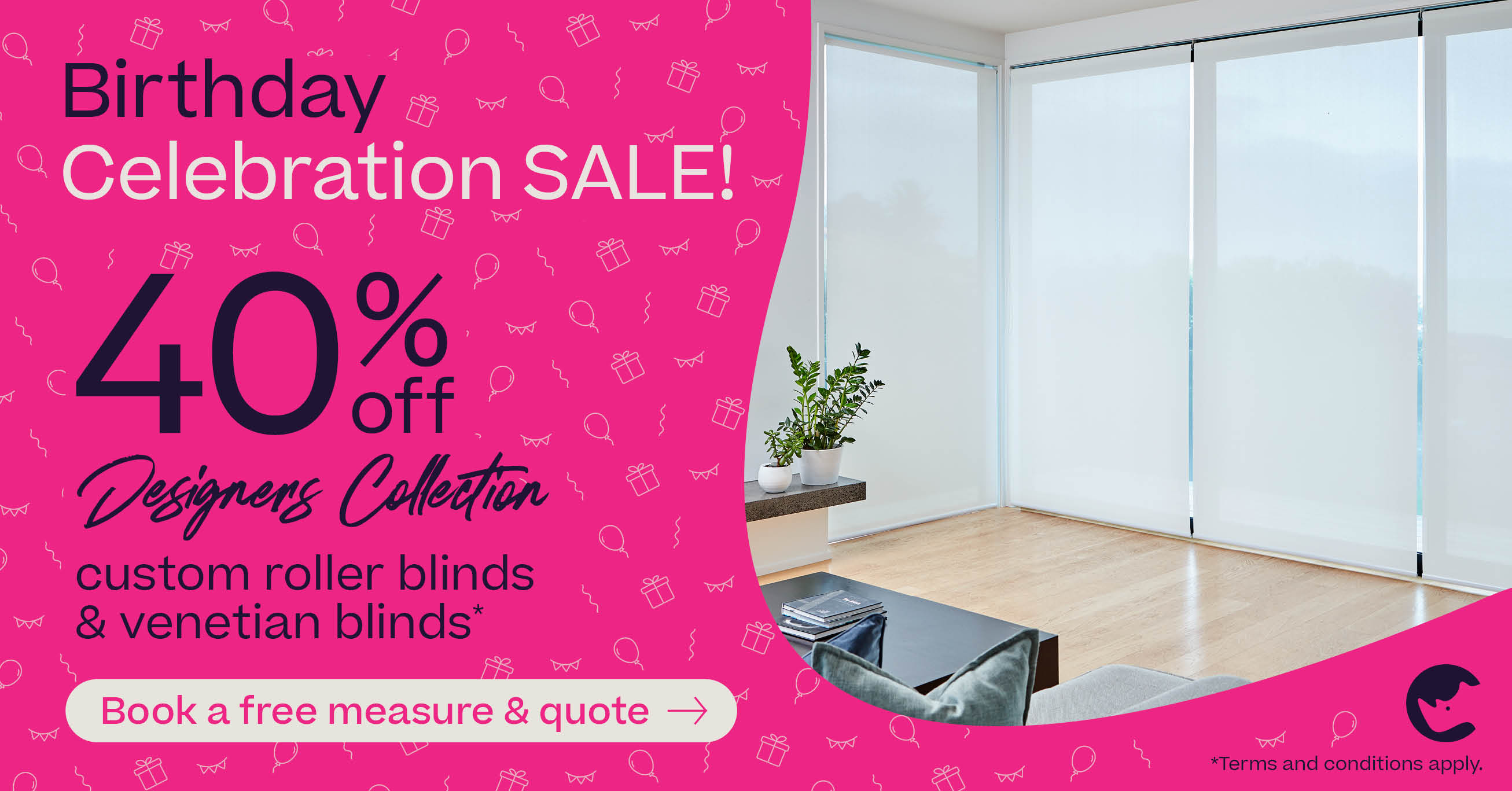 40% off Designers Collection custom roller and venetian blinds*